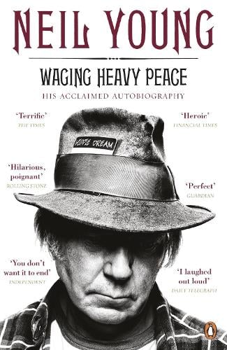 Waging Heavy Peace: A Hippie Dream Neil Young 9780241962169 book cover