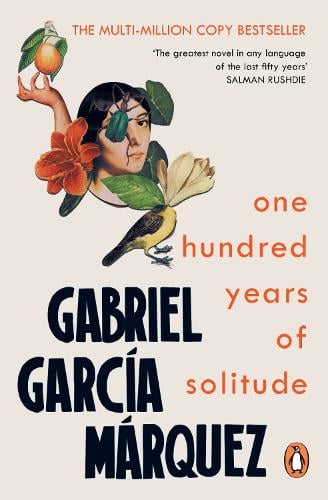 One Hundred Years of Solitude Gabriel Garcia Marquez, Gregory Rabassa 9780241968581 book cover