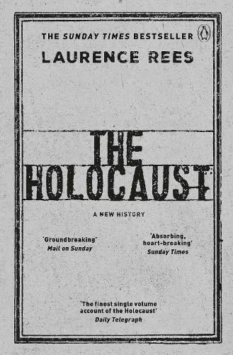 The Holocaust: A New History Laurence Rees 9780241979969 book cover