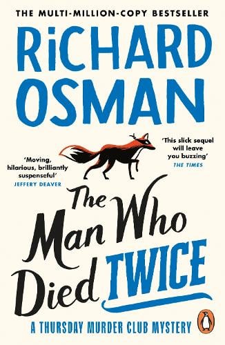 The Man Who Died Twice: (The Thursday Murder Club 2) - The Thursday Murder Club Richard Osman 9780241988244 book cover