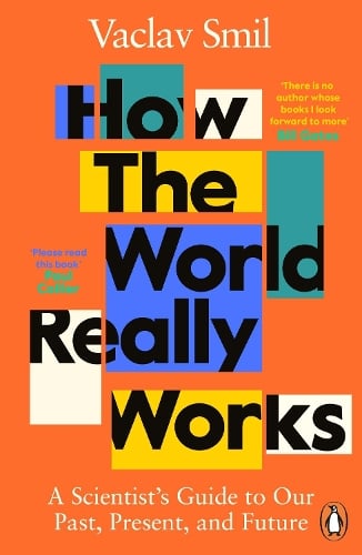 How the World Really Works Vaclav Smil 9780241989678 book cover