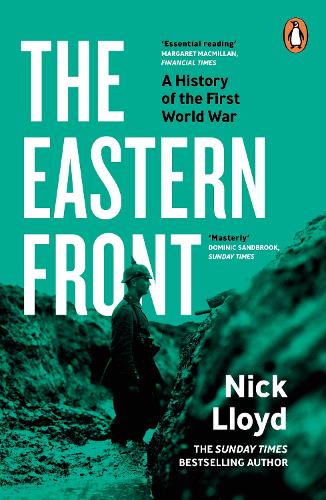 The Eastern Front: A History of the First World War Nick Lloyd 9780241992098 book cover