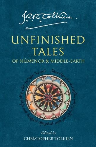 Unfinished Tales: Of Numenor and Middle-Earth J. R. R. Tolkien, Christopher Tolkien 9780261102163 book cover