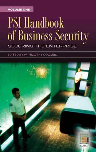 Psi Handbook of Business Security: Volume 1, Securing the Enterprise - Praeger Security International Dr W Timothy Coombs 9780275993955 book cover
