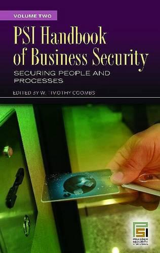 Psi Handbook of Business Security: Volume 2, Securing People and Processes - Praeger Security International Dr W Timothy Coombs 9780275993962 book cover