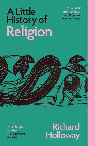 A Little History of Religion - Little Histories Richard Holloway 9780300283228 book cover