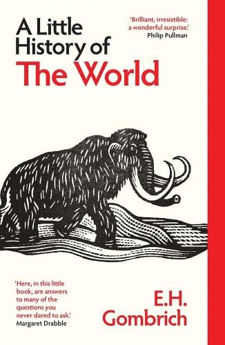 A Little History of the World - Little Histories E. H. Gombrich, Clifford Harper 9780300283259 book cover