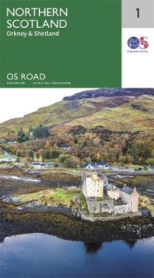 North Scotland. Orkney & Shetland - OS Road Map 1 (Sheet map, folded) Ordnance Survey 9780319263730 book cover