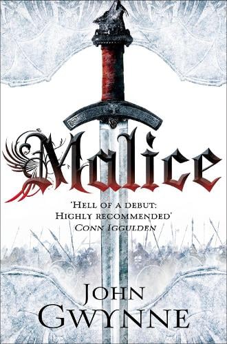 Malice - The Faithful and the Fallen John Gwynne 9780330545754 book cover