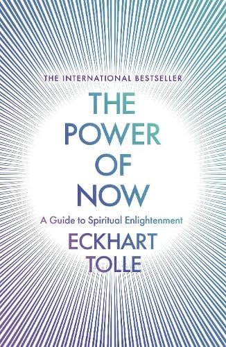 The Power of Now: The Global Phenomenon: A Guide to Spiritual Enlightenment - The Power of Now Eckhart Tolle 9780340733509 book cover