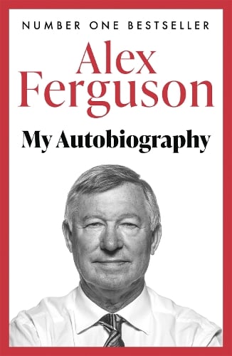Alex Ferguson My Autobiography Alex Ferguson 9780340919408 book cover