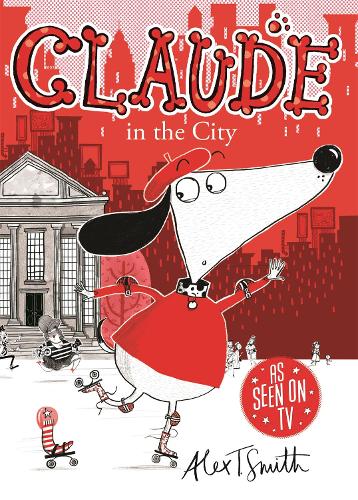 Claude in the City Alex T. Smith 9780340998991 book cover