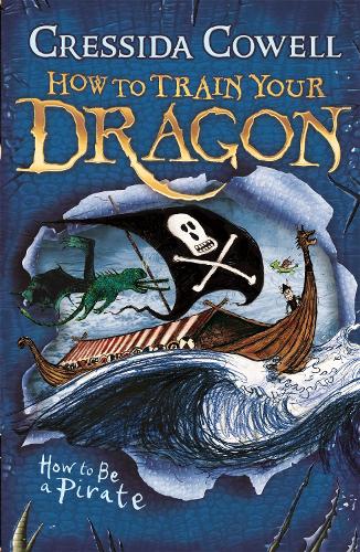 How to Train Your Dragon: How To Be A Pirate: Book 2 - How To Train Your Dragon Cressida Cowell 9780340999080 book cover