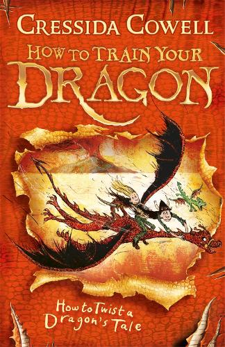 How to Train Your Dragon: How to Twist a Dragon's Tale: Book 5 - How To Train Your Dragon Cressida Cowell 9780340999110 book cover