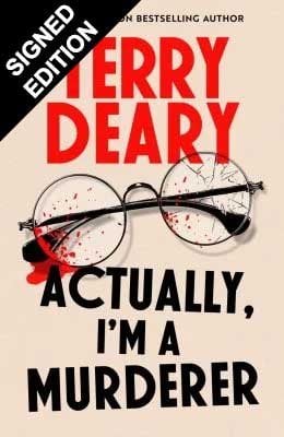 Actually, I'm A Murderer: Signed Edition - The Actually Murders Terry Deary 9780349000473 book cover