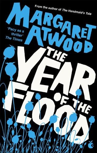 The Year Of The Flood - The Maddaddam Trilogy Margaret Atwood 9780349004075 book cover
