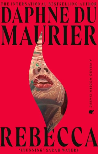 Rebecca - Virago Modern Classics Daphne Du Maurier 9780349019253 book cover