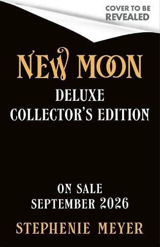 New Moon Deluxe Collector's Edition - Twilight Saga Stephenie Meyer 9780349126333 book cover