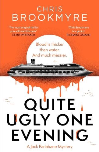 Quite Ugly One Evening Chris Brookmyre 9780349145822 book cover