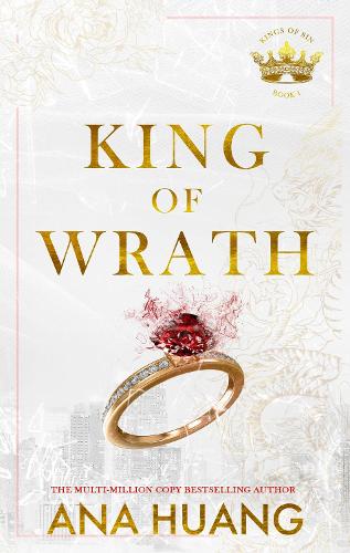 King of Wrath - Kings of Sin Ana Huang 9780349436326 book cover