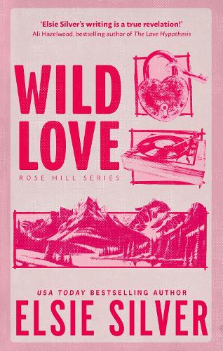 Wild Love - Rose Hill Elsie Silver 9780349441634 book cover
