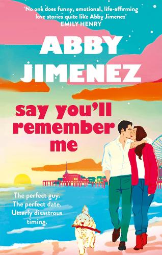 Say You'll Remember Me Abby Jimenez 9780349442839 book cover