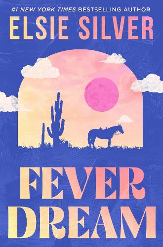 Fever Dream Elsie Silver 9780349446028 book cover