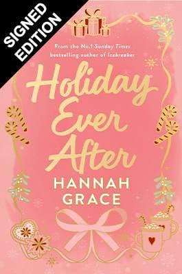 Holiday Ever After: Signed Edition Hannah Grace 9780349447162 book cover