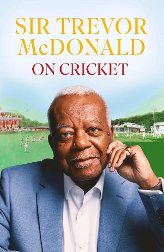 On Cricket Sir Trevor McDonald 9780349705071 book cover