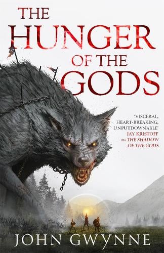 The Hunger of the Gods: Book Two of the Bloodsworn Saga John Gwynne 9780356514253 book cover