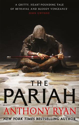 The Pariah: Book One of the Covenant of Steel Anthony Ryan 9780356514567 book cover