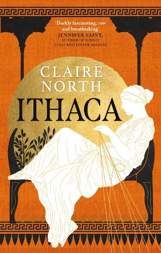 Ithaca - The Songs of Penelope Claire North 9780356516066 book cover
