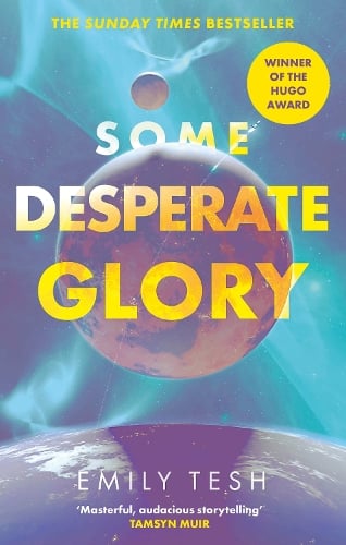 Some Desperate Glory Emily Tesh 9780356517186 book cover