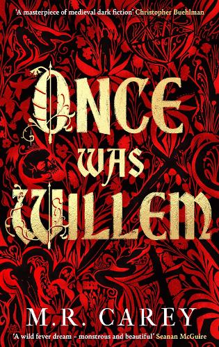 Once Was Willem M. R. Carey 9780356519463 book cover