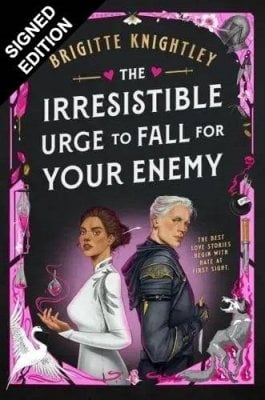 The Irresistible Urge to Fall For Your Enemy: Signed Exclusive Edition - Dearly Beloathed Brigitte Knightley 9780356529202 book cover