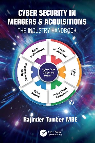 Cyber Security in Mergers & Acquisitions: The Industry Handbook Rajinder Tumber 9780367676780 book cover