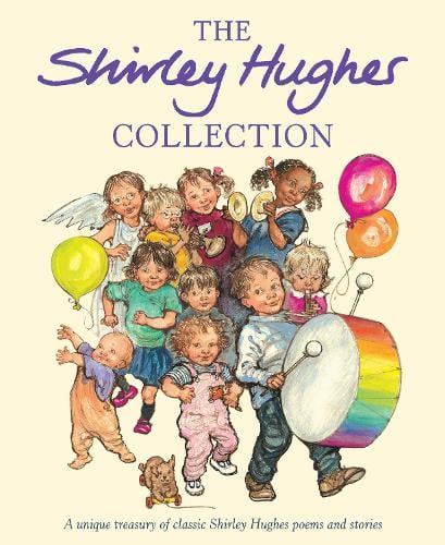 The Shirley Hughes Collection Shirley Hughes 9780370326825 book cover