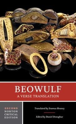 Beowulf: A Verse Translation: A Norton Critical Edition - Norton Critical Editions Seamus Heaney, Daniel Donoghue 9780393938371 book cover
