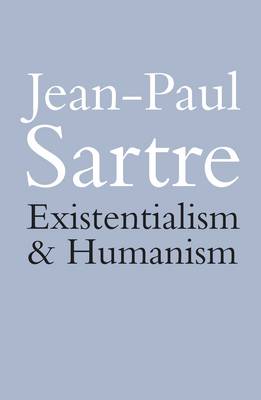 Existentialism and Humanism Jean-Paul Sartre 9780413776396 book cover