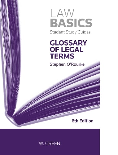 Glossary of Legal Terms LawBasics Stephen R O'Rourke 9780414031074 book cover
