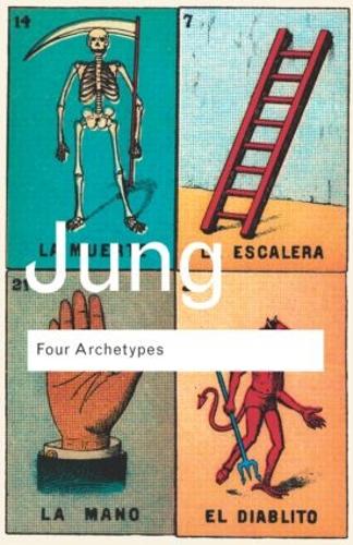 Four Archetypes - Routledge Classics C.G. Jung 9780415304412 book cover