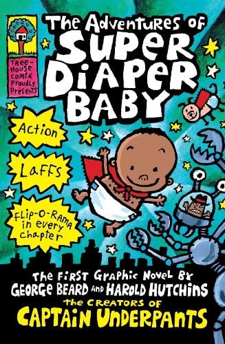 The Adventures of Super Diaper Baby - Captain Underpants Dav Pilkey 9780439981613 book cover