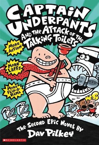 Captain Underpants and the Attack of the Talking Toilets - Captain Underpants Dav Pilkey 9780439995443 book cover