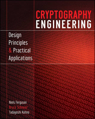 Cryptography Engineering: Design Principles and Practical Applications Niels Ferguson, Bruce Schneier, Tadayoshi Kohno 9780470474242 book cover