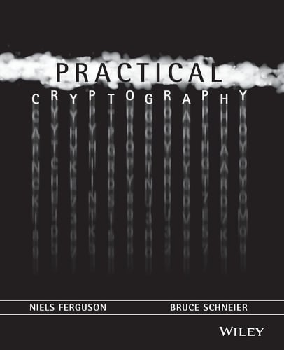 Practical Cryptography Niels Ferguson, Bruce Schneier 9780471223573 book cover