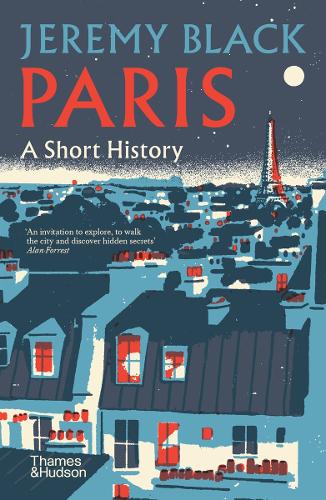 Paris: A Short History Jeremy Black 9780500297438 book cover