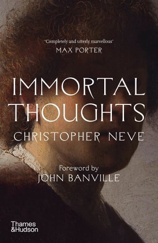 Immortal Thoughts Christopher  Neve 9780500298244 book cover