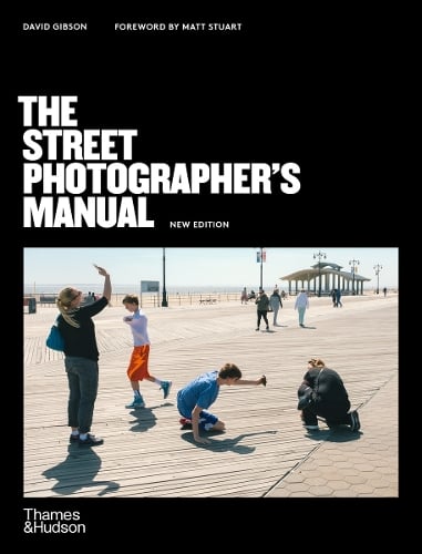 The Street Photographers Manual David Gibson 9780500545263 book cover