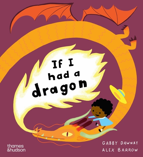 If I had a dragon - If I had a Gabby Dawnay 9780500660324 book cover