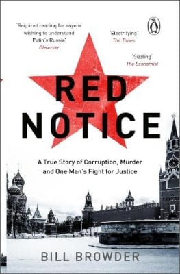 Red Notice: A True Story of Corruption, Murder and how I became Putins no. 1 enemy Bill Browder 9780552170321 book cover